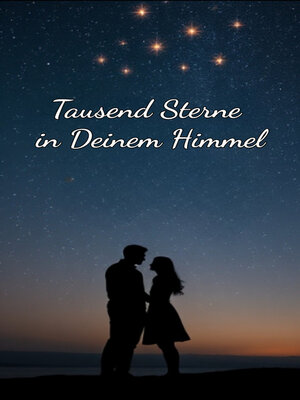 cover image of Tausend Sterne in Deinem Himmel